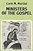 Ministers of the Gospel: Meditations on St. Luke's Gospel