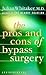 The Pros and Cons of Bypass...