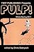 Twit Publishing Presents PULP!: Winter/Spring 2011