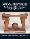 African Histories: New Sources and New Techniques for Studying African Pasts