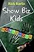 Show Biz Kids: Growing Up i...