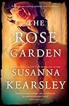 The Rose Garden by Susanna Kearsley The Rose Garden by Susanna Kearsley