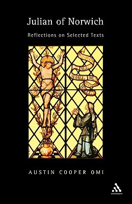 Julian Of Norwich: Reflections on Selected Texts (Paperback)