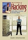 Encyclopedia of Hacking Headline Makers Hack Attackers and Hacking Solutions