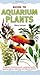Guide to Aquarium Plants by Barry James