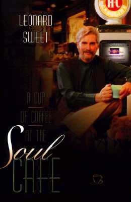 A Cup of Coffee at the Soul Cafe (Hardcover)