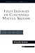 Field Theories Of Condensed Matter Systems Vol#82 On-demand Printing Of #52253