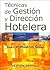 Tecnicas de Gestion y Direccion Hotelera / Hotel Management and Direction (Spanish Edition)