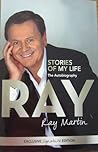 Ray: Stories of My Life - The Autobiography