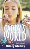 Caddy's World by Hilary McKay