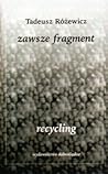Zawsze Fragment. Recycling