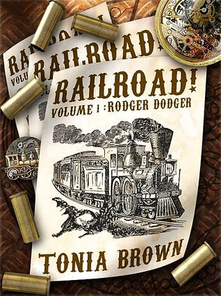 Rodger Dodger (Railroad! #1)