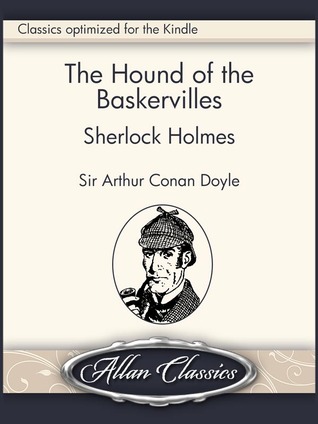The Hound of the Baskervilles [Illustrated] [Annotated]