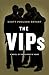 The VIPs: A Novel
