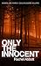 Only the Innocent