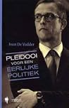 Pleidooi voor een eerlijke politiek