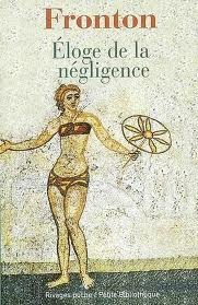 Eloge de la négligence (Paperback)