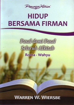 Hidup Bersama Firman: Pasal demi Pasal Seluruh Alkitab (Roma - Wahyu)