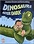 Dinosaurs After Dark by Jonathan Emmett