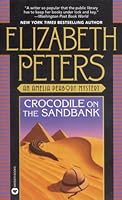 Crocodile on the Sandbank (Amelia Peabody, #1)