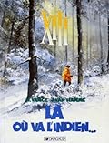 Là où va l'indien...