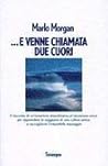 ... E venne chiamata due cuori by Marlo Morgan