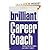 Brilliant Career Coach: How...