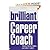 Brilliant Career Coach by Sophie Rowan