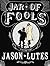 Jar of Fools: A Picture Story