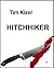 Hitchhiker by Tim Kizer Hitchhiker by Tim Kizer