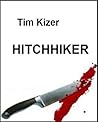 Hitchhiker by Tim Kizer Hitchhiker by Tim Kizer