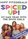 Spiced Up!: My Mad Year with the Spice Girls