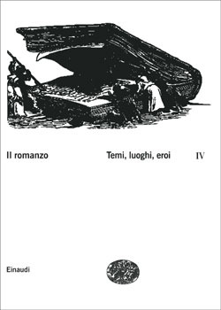 Il romanzo. Vol. IV: Temi, luoghi, eroi (Hardcover)