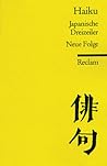 Haiku. Japanische Dreizeiler. Neue Folge