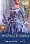 The Queen's Dollmaker by Christine Trent