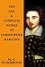 The Life & Complete Works Of Christopher Marlowe