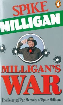 War Memoirs Special Edition Milligans War: The Selected Memoirs Of Spike Milligan (Paperback)