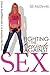 Fighting the Crusade Against Sex by Jill McDevitt Fighting the Crusade Against Sex by Jill McDevitt