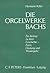 Die Orgelwerke Bachs: Ein B...