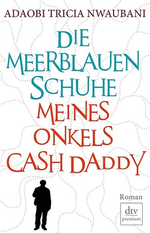 Die meerblauen Schuhe meines Onkels Cash Daddy
