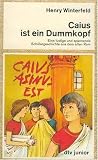 Caius ist ein Dum...