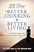 25 Days to Better Thinking & Better Living: A Guide for Improving Every Aspect of Your Life
