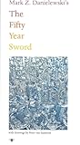 The Fifty Year Sword by Mark Z. Danielewski