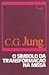 O Símbolo da Transformação na Missa by C.G. Jung