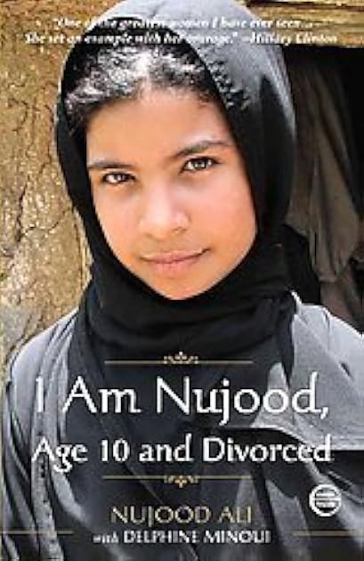 I Am Nujood, Age 10 and Divorced: A Memoir
