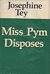 Miss Pym Disposes by Josephine Tey