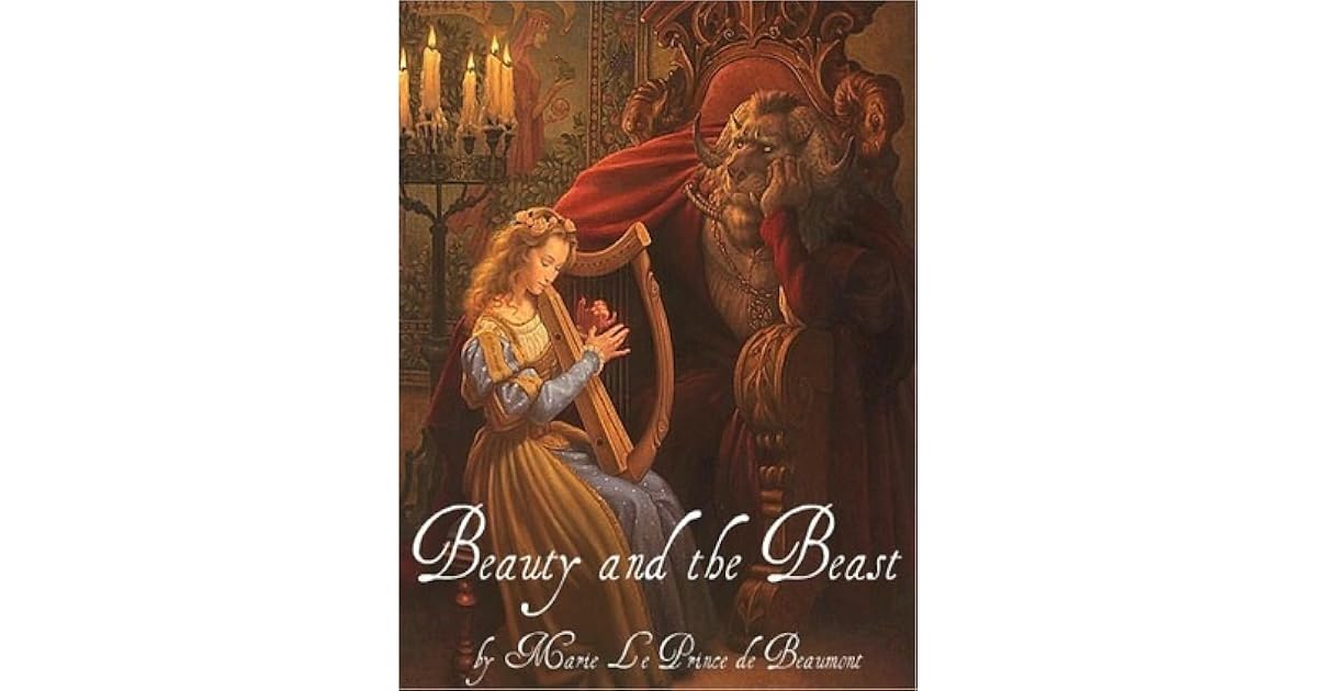 Beauty and the Beast by JeanneMarie Leprince de Beaumont