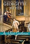 The Quiet Gentleman by Georgette Heyer