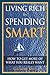 Living Rich by Spending Sma...
