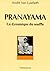 Pranayama, la dynamique du souffle by André Van Lysebeth